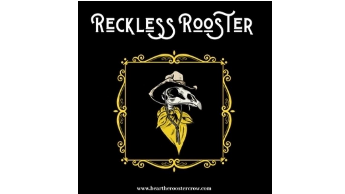 Reckless Rooster at Mac's Last Cast