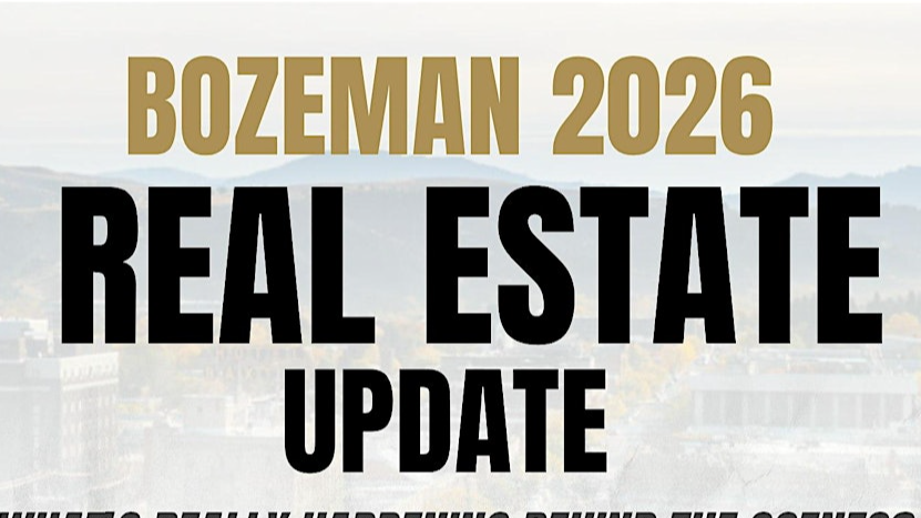 Bozeman 2026 Real Estate Update