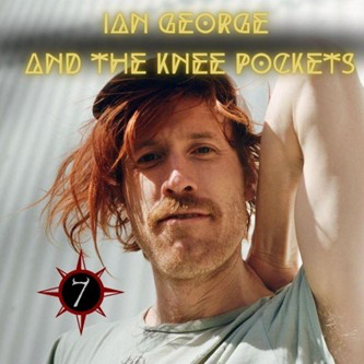 Ian George and the Knee Pockets