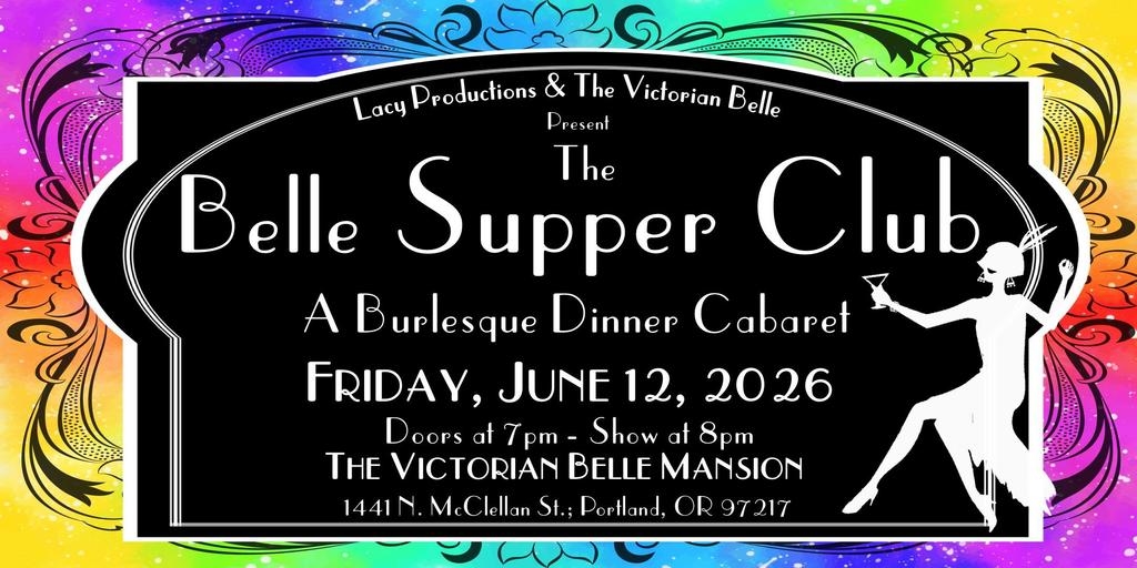 THE BELLE SUPPER CLUBA Burlesque Dinner Cabaret