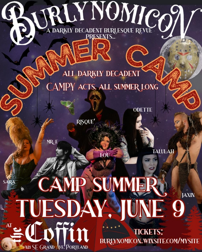 Burlynomicon presents SUMMER CAMP!
