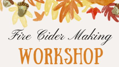 Fire Cider Making Workshop