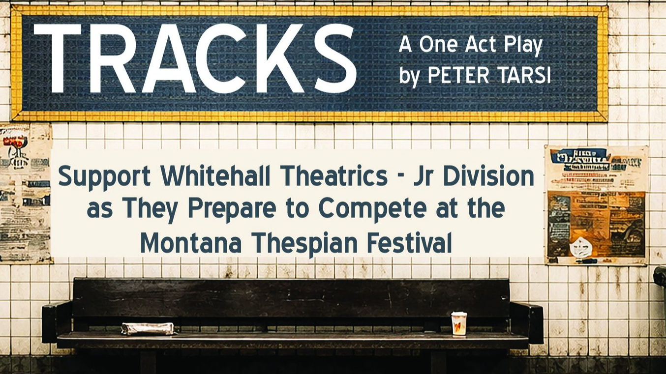 TRACKS a One Act Play