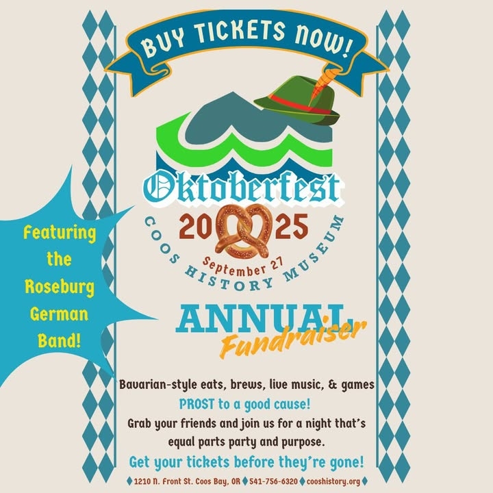 🎉 Prost to this year’s Oktoberfest! 🎟️ Tickets are officially ON SALE! Join us for our biggest fundraiser of the year—featuring brews, Bavarian-inspired food, live music, games, and more! 📅 Save the date: September 27, 2025 🎟️ Get your tickets at cooshistory.org or at the Coos History Museum front desk. #OktoberfestCHM #CHMFallFun #CoosBayEvents #AnnualFundraiser #CoosHistoryMuseum
