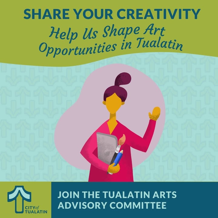 Support programs and activities in the arts and encourage greater opportunities for art in Tualatin.  Apply now.  
https://www.tualatinoregon.gov/volunteer/position-open-tualatin-arts-advisory-committee