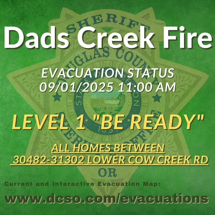 DADS CREEK FIRE; GLENDALE, Ore. - A Level 1 - 