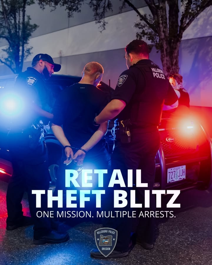 On August 19 and August 26, the Hillsboro Police Department partnered with local retailers for back-to-back retail theft blitzes to reduce loss, ensure accountability, and support safe business environments.
AUGUST 19 BLITZ
Notable recovered items included hygiene products, cosmetics, a butane torch, and alcohol.
Arrested individuals:
• Dakota Parker (32)
• Brianna Begay (24)
• Cassandra Cerna (37)
AUGUST 26 BLITZ
Charges included Theft III, PCS, Delivery, Robbery II, Trespass, and Criminal Mischief.
Arrested individuals:
• Robin Ferguson (59)
• Brandy Harker (40)
• Marquise Minor (33)
• Charles Silva (33)
• Edgar Esquivel (36)
These targeted efforts, made possible through support from the Oregon Retail Theft Grant Program and our dedicated retail partners, reflect our department’s commitment to safety, collaboration, and just outcomes for all.
#HillsboroPD #RetailTheft #CommunitySafety #PoliceInAction #NoTolerance #JustOutcomesPhotos from Hillsboro Police Department's post