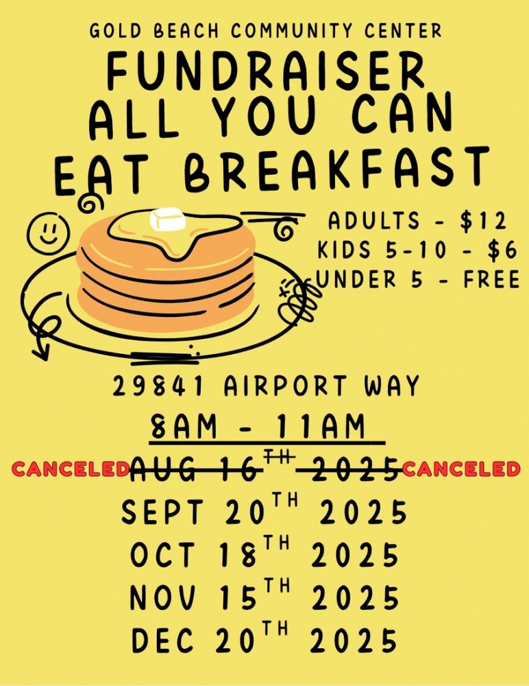 The Gold Beach Community CenterHappy Friday!!! Join us tomorrow for our monthly breakfast fundraiser- what a great way t...